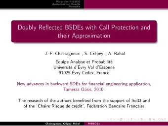 Doubly Reflected BSDEs with Call Protection and  their Approximation  J.-F. Chassagneux , S.
