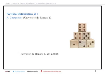 Portfolio Optimization # 1 A. Charpentier (Universit de Rennes 1)  Universit de Rennes 1,