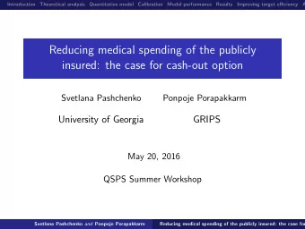 Reducing medical spending of the publicly  insured: the case for cash-out option  Svetlana