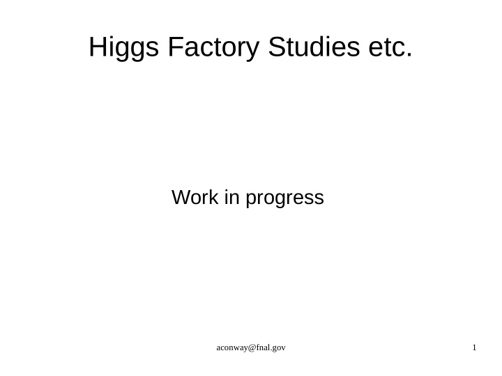 higgs factory studies etc