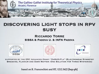 DISCOVERING LIGHT STOPS IN RPV  SUSY  Riccardo Torre  SISSA &amp; Padova U. &amp; INFN Padova