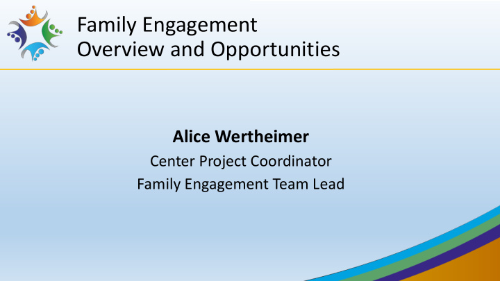family engagement overview and opportunities
