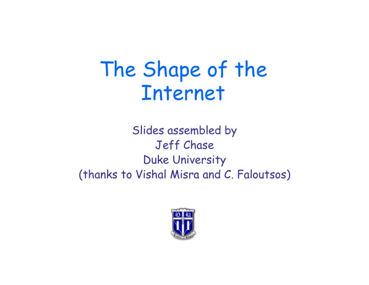 the shape of the internet