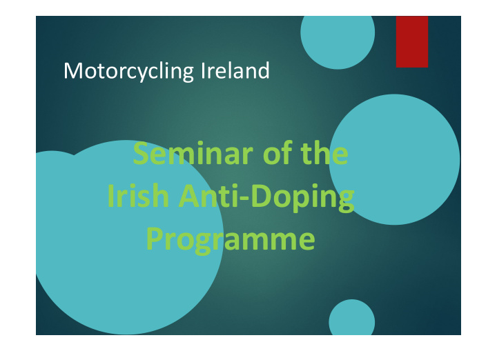 seminar of the irish anti doping programme what is an