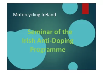 Seminar of the  Irish Anti-Doping  Programme  What is an Anti Doping  Violation  Presence of a