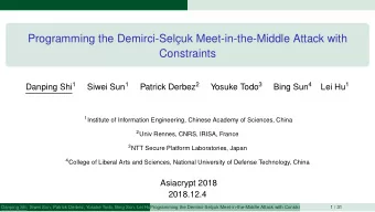 Programming the Demirci-Selc  uk Meet-in-the-Middle Attack with  Constraints Danping Shi 1 Siwei