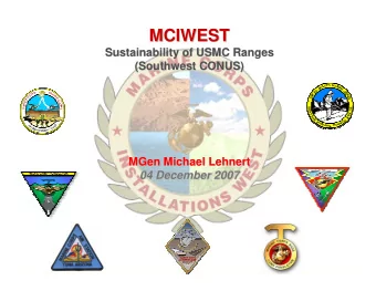 MCIWEST  MCIWEST  Sustainability of USMC Ranges  Sustainability of USMC Ranges  (Southwest CONUS)