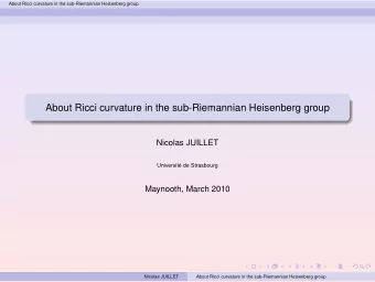 About Ricci curvature in the sub-Riemannian Heisenberg group  Nicolas JUILLET  Universit de