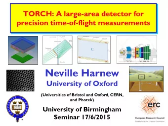 Neville Harnew  University of Oxford  (Universities of Bristol and Oxford, CERN,  and Photek)