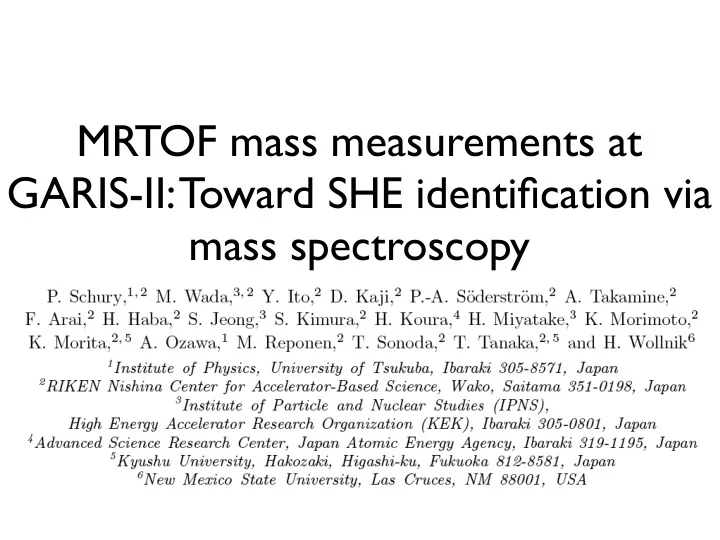 mrtof mass measurements at garis ii toward she