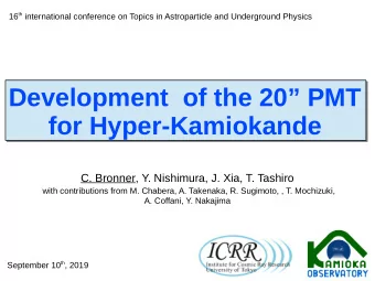 Development  of the 20 PMT  for Hyper-Kamiokande  C. Bronner, Y. Nishimura, J. Xia, T. Tashiro