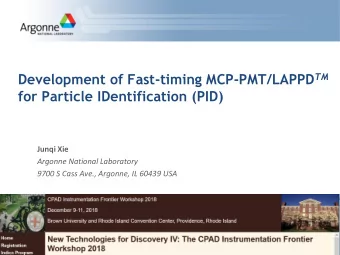 for Particle IDentification (PID)  Junqi Xie  Argonne National Laboratory  9700 S Cass Ave.,