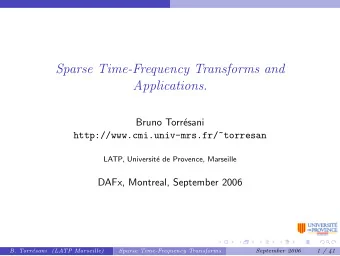 Sparse Time-Frequency Transforms and  Applications.  Bruno Torr  esani