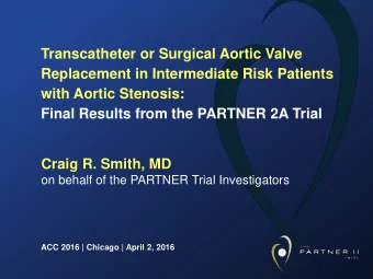 Transcatheter or Surgical Aortic Valve  Replacement in Intermediate Risk Patients  with Aortic