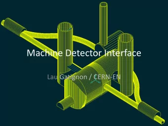 Machine Detector Interface  Lau Gatignon / CERN-EN  Overview  Introduction to Machine Detector