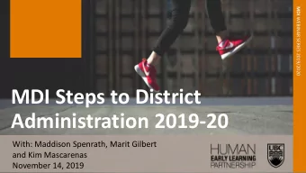 Administration 2019-20  With: Maddison Spenrath, Marit Gilbert  and Kim Mascarenas  November 14,