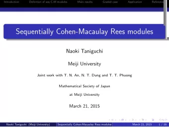 Sequentially Cohen-Macaulay Rees modules  .  Naoki Taniguchi  Meiji University  Joint work with T.