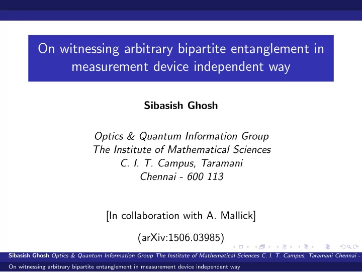 on witnessing arbitrary bipartite entanglement in