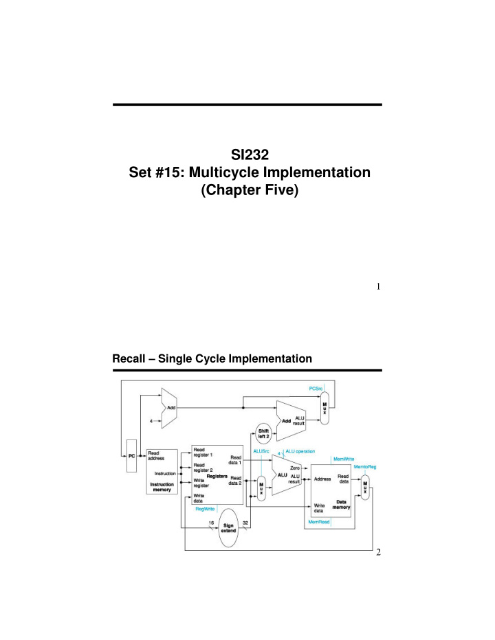 si232 set 15 multicycle implementation chapter five