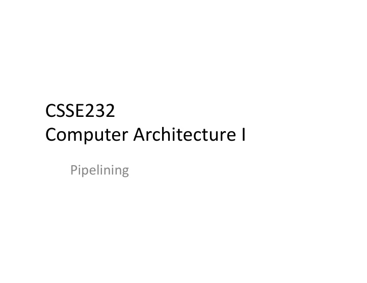 csse232 computer architecture i