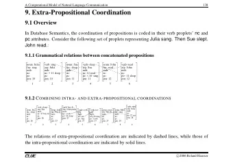 9. Extra-Propositional Coordination  9.1 Overview In Database Semantics, the coordination of