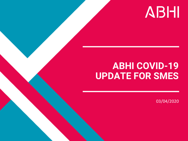 abhi covid 19 update for smes