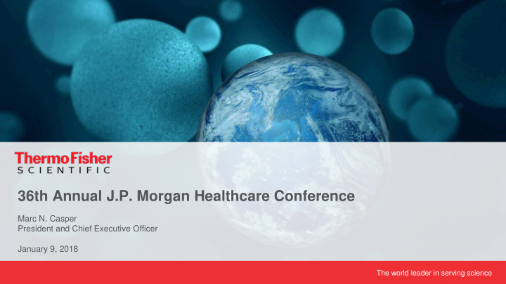 36th annual j p morgan healthcare conference
