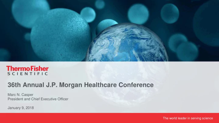 36th annual j p morgan healthcare conference