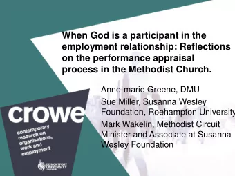 on the performance appraisal  process in the Methodist Church.  Anne-marie Greene, DMU  Sue Miller,