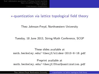 -quantization via lattice topological field theory  Theo Johnson-Freyd, Northwestern University