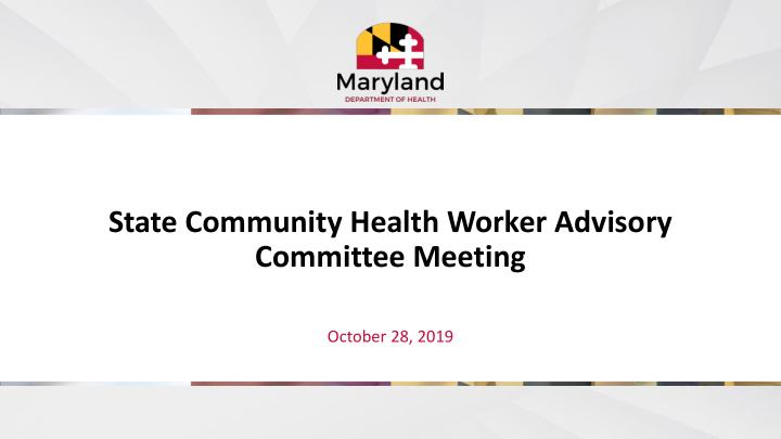 state community health worker advisory committee meeting