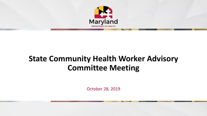 state community health worker advisory committee meeting