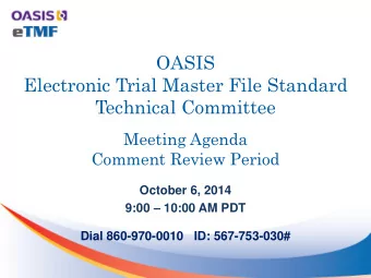 Electronic Trial Master File Standard  Technical Committee  Meeting Agenda  Comment Review Period