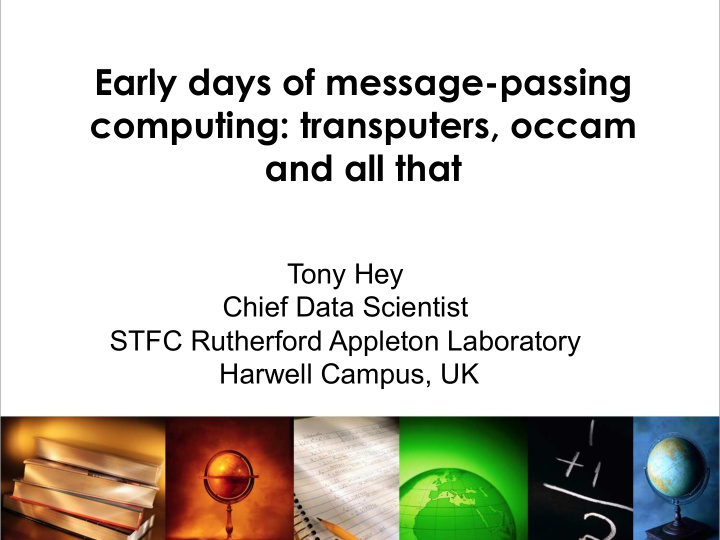 early days of message passing computing transputers occam