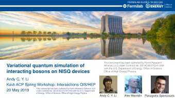 Variational quantum simulation of  Alliance, LLC under Contract No. DE-AC02-07CH11359  with the