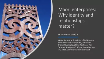 Why identity and  relationships  matter?  Dr Jason Paul Mika | e:  j.p.mika@massey.ac.nz  Guest