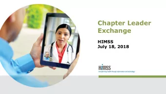 Exchange  HIMSS  July 18, 2018  Welcome!  HIMSS State Government Affairs Team  Jeff Coughlin, MPP