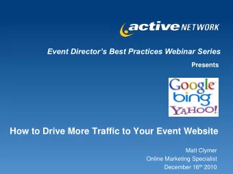 How to Drive More Traffic to Your Event Website  Matt Clymer  Online Marketing Specialist December