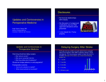 Disclosures   No financial relationships  Updates and Controversies in  with industry