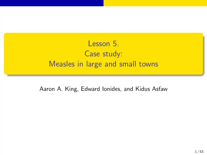 lesson 5 case study measles in large and small towns