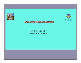 Motivation for this survey  Revival of interest in representing the semantic content of language