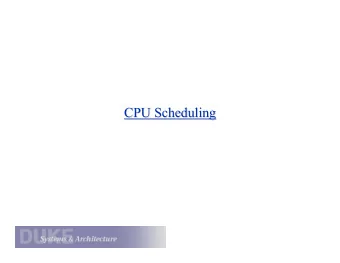 CPU Scheduling  CPU Scheduling  CPU Scheduling 101  CPU Scheduling 101  The CPU scheduler makes a