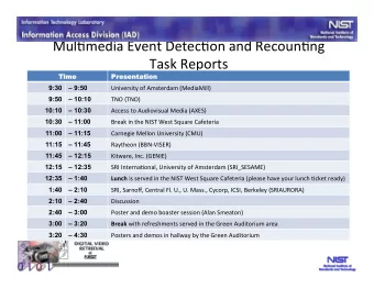 Mul$media  Event  Detec$on  and  Recoun$ng   Task  Reports   Time  ime  Pres