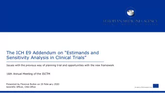 The ICH E9 Addendum on Estimands and  Sensitivity Analysis in Clinical Trials  Issues with