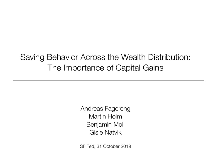 saving behavior across the wealth distribution the