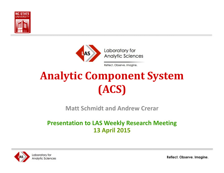 analytic component system acs