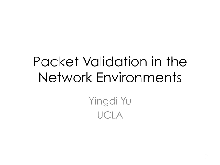 packet validation in the network environments