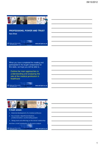 PROFESSIONS, POWER AND TRUST  Sara Shaw  When you have completed the reading and  participated in