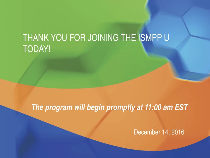 thank you for joining the ismpp u today