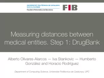 Measuring distances between  medical entities. Step 1: DrugBank  Alberto Olivares-Alarcos  Iva